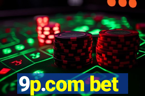 9p.com bet